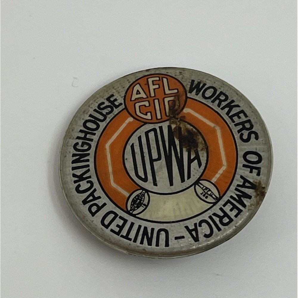 Original United Packinghouse Workers AFL CIO UPWA Union 1.25"